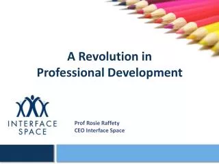 A Revolution in Professional Development
