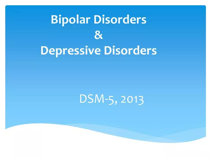 bipolar disorders depressive disorders