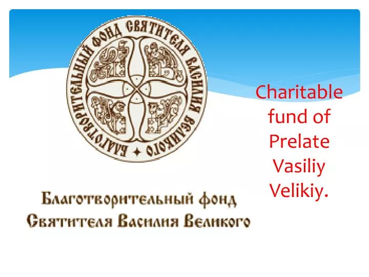 charitable fund of prelate vasiliy velikiy