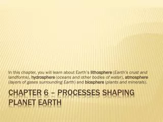 Chapter 6 – Processes Shaping Planet Earth