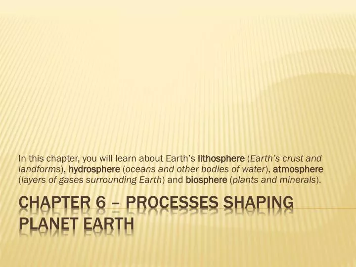 chapter 6 processes shaping planet earth