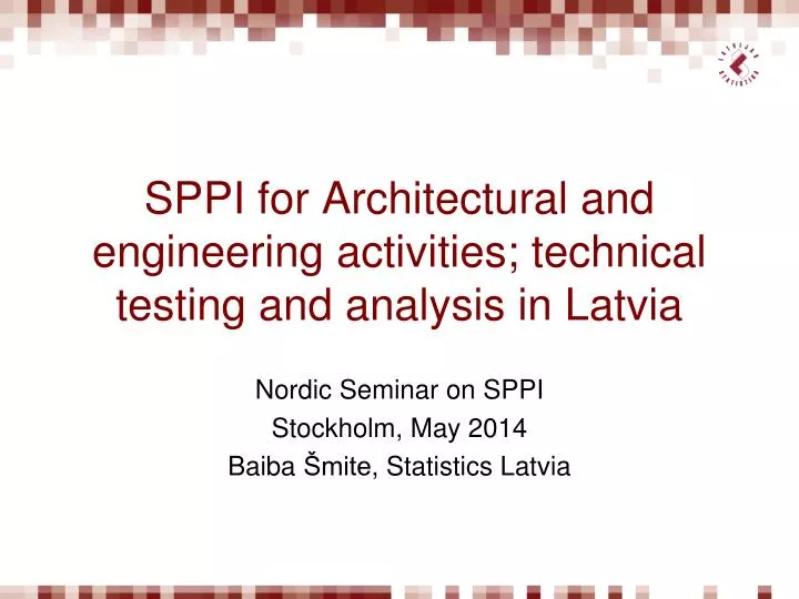 sppi for architectural and engineering activities technical testing and analysis in latvia