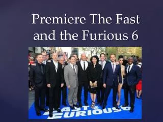 premiere the fast and the furious 6