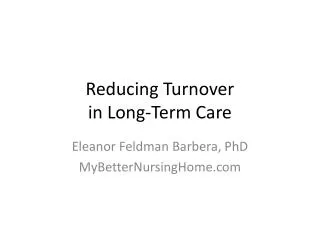 Reducing Turnover in Long-Term Care