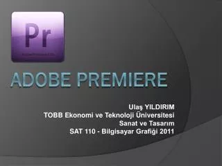 ula yildirim tobb ekonomi ve teknoloji niversitesi sanat ve tasar m sat 110 bilgisayar grafi i 2011