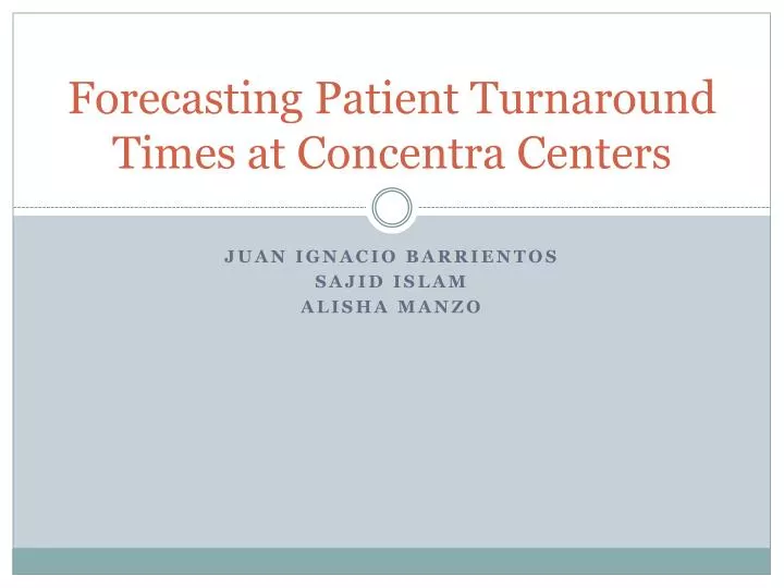 forecasting patient turnaround times at concentra centers