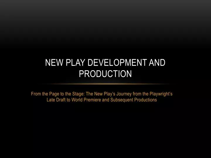 new play development and production