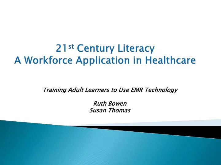 21 st century literacy a workforce application in healthcare