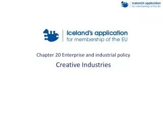 Chapter 20 Enterprise and industrial policy Creative Industries