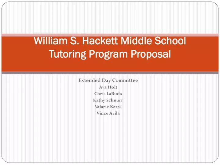 william s hackett middle school tutoring program proposal