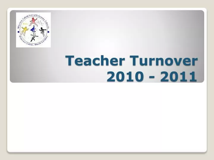 teacher turnover 2010 2011