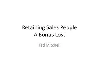 Retaining Sales People A Bonus Lost