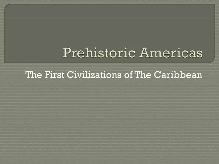 prehistoric americas