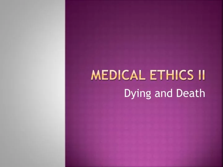 medical ethics ii