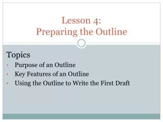Lesson 4: Preparing the Outline