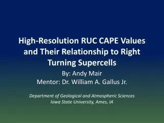 High-Resolution RUC CAPE Values and Their Relationship to Right Turning Supercells