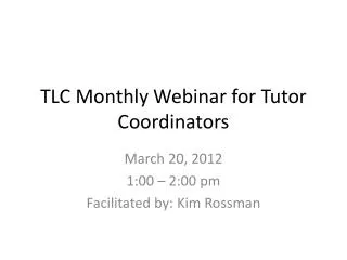 TLC Monthly Webinar for Tutor Coordinators