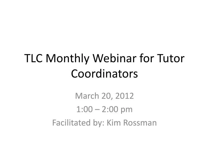 tlc monthly webinar for tutor coordinators