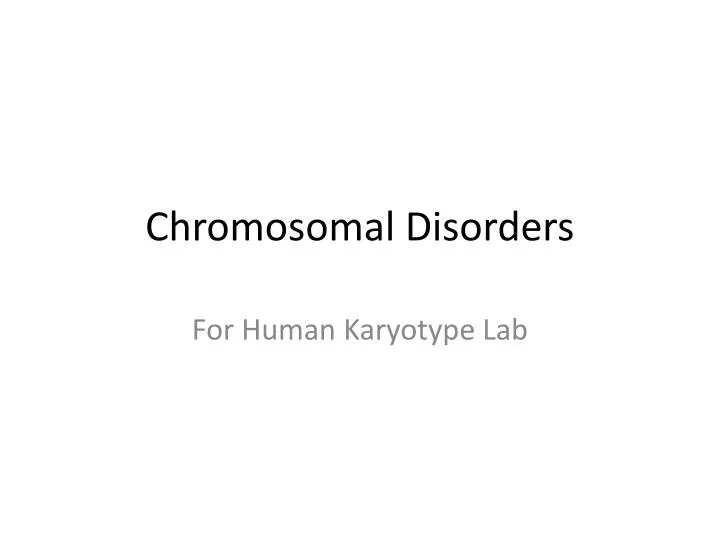 chromosomal disorders