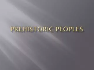 Prehistoric peoples