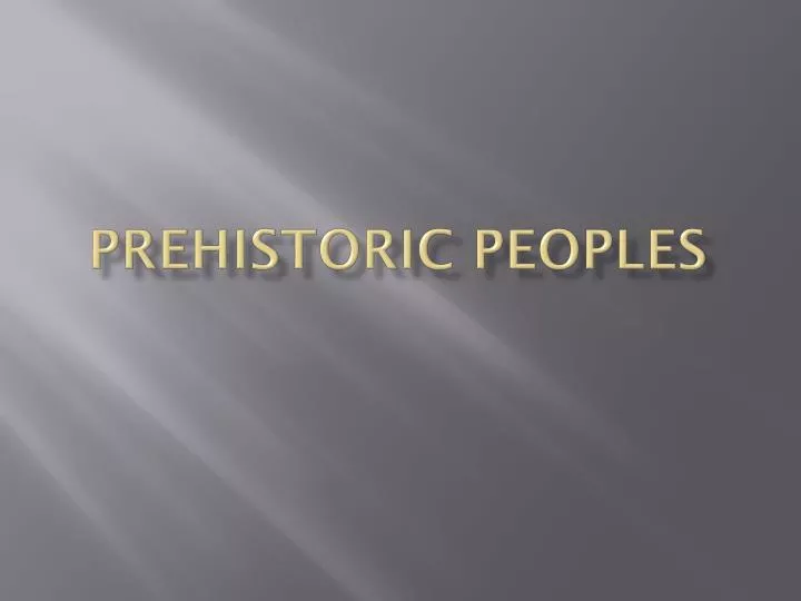 prehistoric peoples
