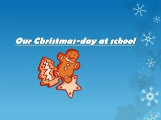 Our Christmas-day at school