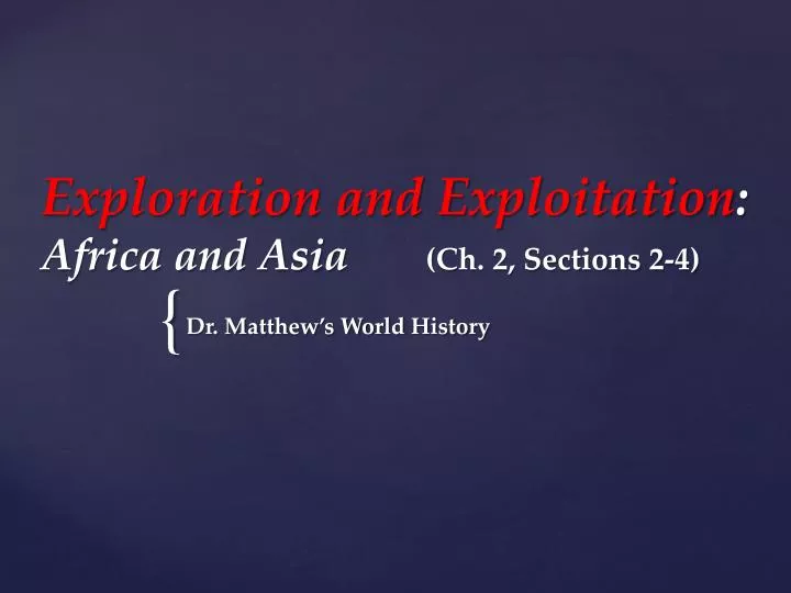 exploration and exploitation africa and asia ch 2 sections 2 4