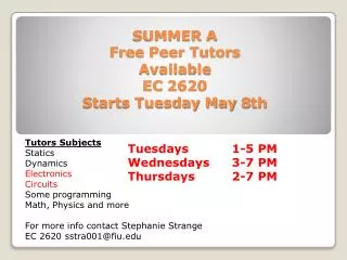 SUMMER A Free Peer Tutors Available EC 2620 Starts Tuesday May 8th