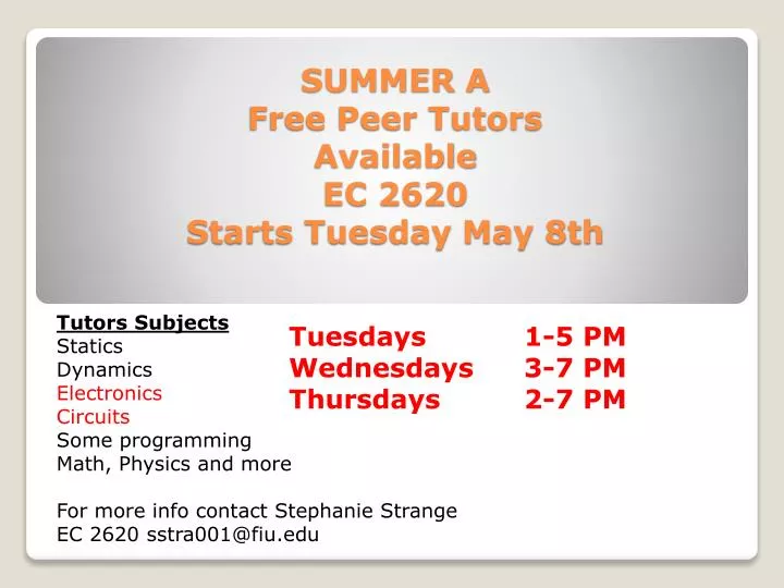 summer a free peer tutors available ec 2620 starts tuesday may 8th