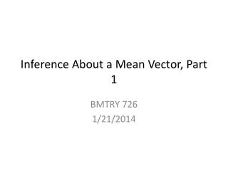 Inference About a Mean Vector, Part 1