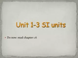 Unit 1-3 SI units