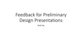 Feedback for Preliminary Design Presentations