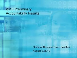2010 Preliminary Accountability Results