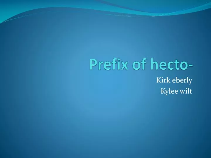 prefix of hecto
