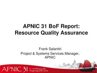 APNIC 31 BoF Report: Resource Quality Assurance