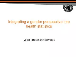 Integrating a gender perspective into health statistics