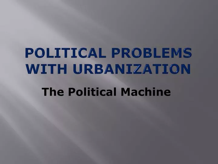 political problems with urbanization