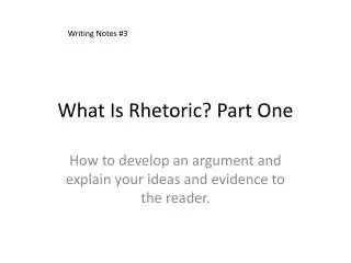 What Is Rhetoric? Part One