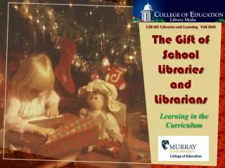 The Gift of School Libraries and Librarians