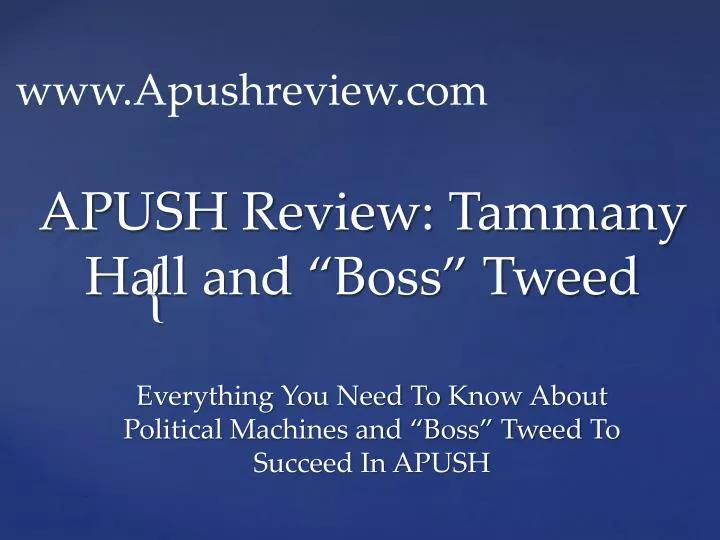 apush review tammany hall and boss tweed