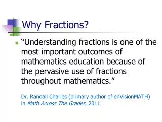 Why Fractions?