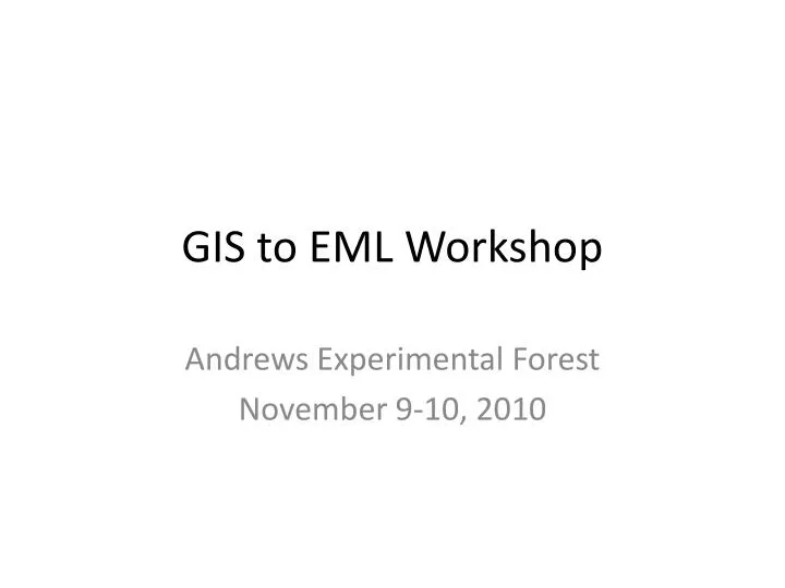gis to eml workshop