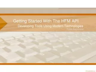 Getting Started With The HFM API