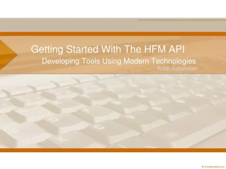 getting started with the hfm api