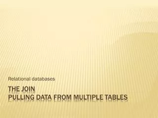 The Join Pulling Data from multiple tables