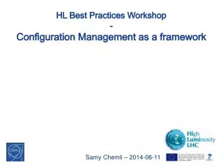 HL Best Practices Workshop - Configuration Management as a framework