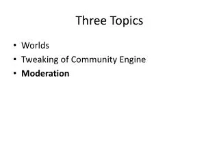 Three Topics