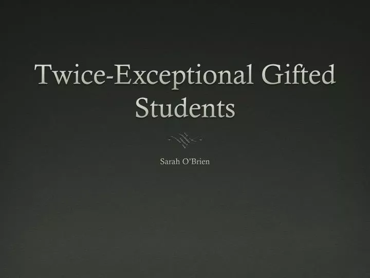 twice exceptional gifted students
