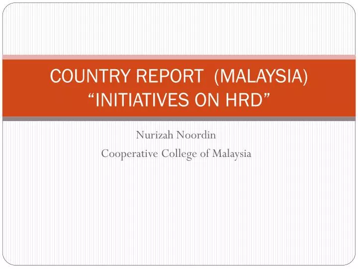 country report malaysia initiatives on hrd