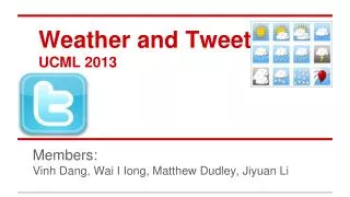 Weather and Tweets UCML 2013